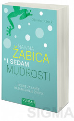 Naivna žabica i sedam mudrosti - Olivije Klerk