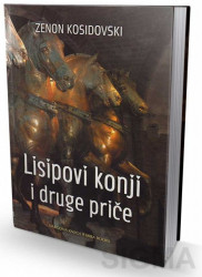 Lisipovi konji - Zenon Kosidovski