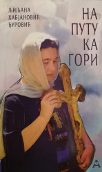 Na putu ka gori - Ljiljana Habjanović Đurović