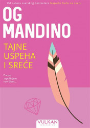 Tajne uspeha i sreće - Og Mandino
