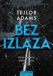 Bez izlaza - Tejlor Adams