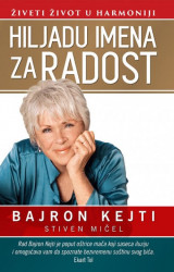 Hiljadu imena za radost - Bajron Kejti