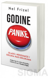 Godine panike: Izlasci, nedoumice i odluka nad odlukama - Nel Frizel