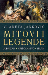 Mitovi i legende - Vladeta Janković