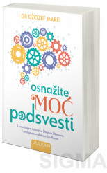 Osnažite moć podsvesti - Džozef Marfi