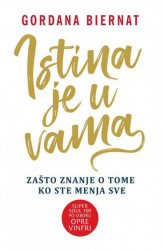 Istina je u vama - Gordana Biernat