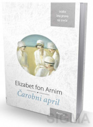 Čarobni april - Elizabet fon Arnim