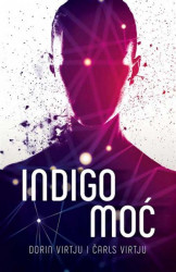 Indigo moć - Dorin i Čarls Virtju