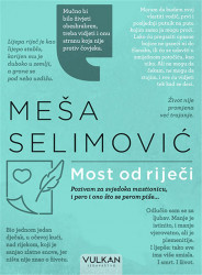 Most od riječi - Meša Selimović
