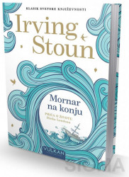 Mornar na konju - Irving Stoun
