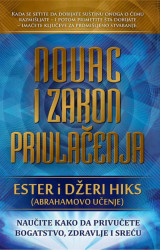 Novac i zakon privlačenja - Ester i Džeri Hiks