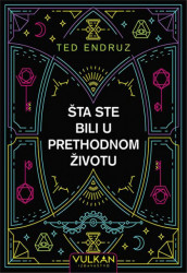 Šta ste bili u prethodnom životu - Ted Endruz