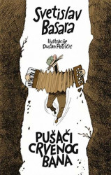 Pušači crvenog bana - Svetislav Basara