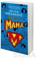 Zovem se Mama - Jelica Greganović