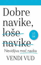 Dobre navike, loše navike - Vendi Vud