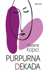 Purpurna dekada - Vladimir Kopicl