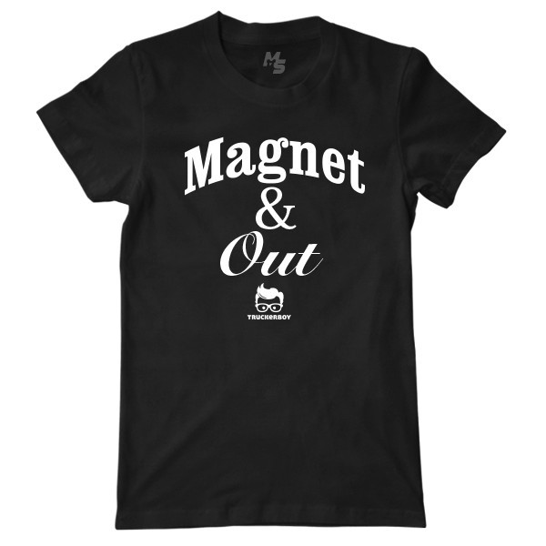 Tricou Magnet & Out - TruckerBoy