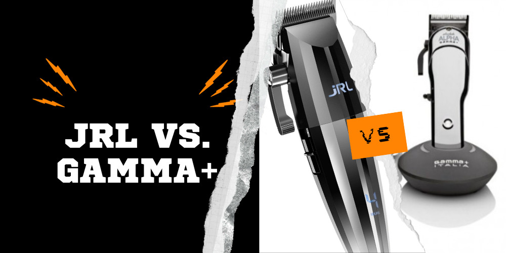 JRL vs. Gamma+: Alegerea Perfectă pentru Mașina de Tuns