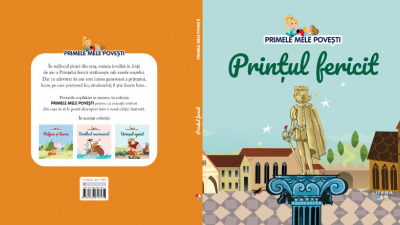 Prințul fericit - Ediția numărul 52 din colecția Primele mele povești