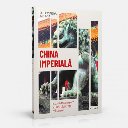 China imperială - ediția nr. 24 (Descoperă Istoria)