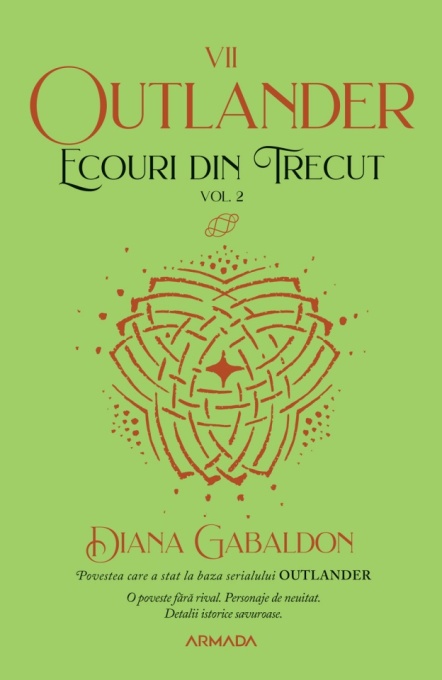 Ecouri din trecut vol. 2 (Seria OUTLANDER partea a VII-a ed. 2021) - Diana Gabaldon