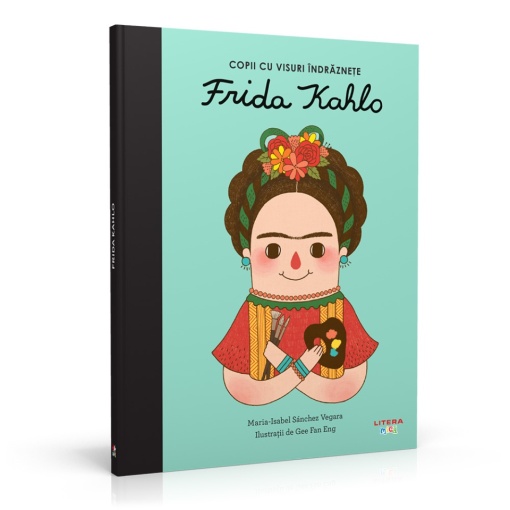 Editia nr. 6 - Frida Kahlo (Copii cu visuri îndrăznețe)