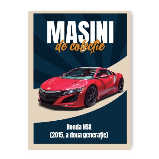 Honda NSX (2015, a doua generatie) - ediția nr. 107 (Mașini de Colecție)