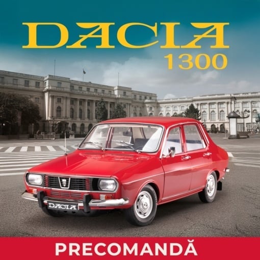 Precomanda DACIA 1300 - FEBRUARIE 2026