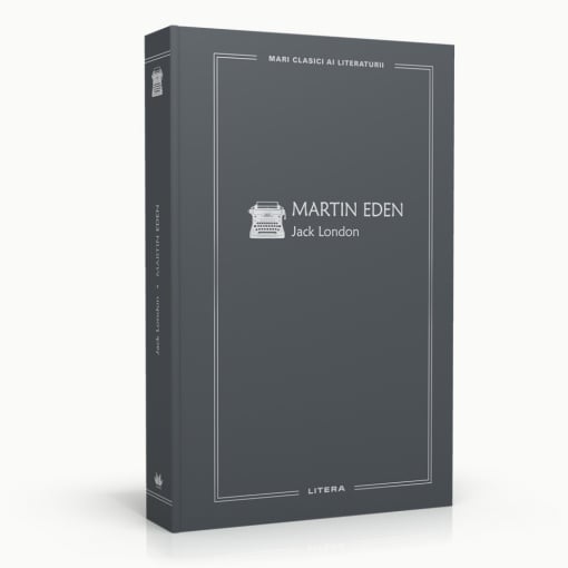 Martin Eden - Ediția nr. 64 (Mari Clasici ai Literaturii)