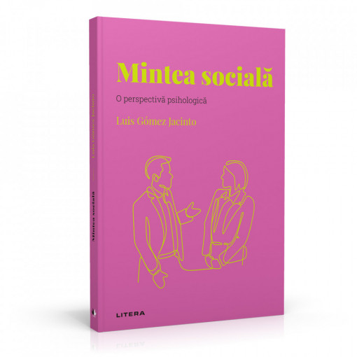 Mintea socială - Ediția nr. 31 (Descoperă Psihologia)