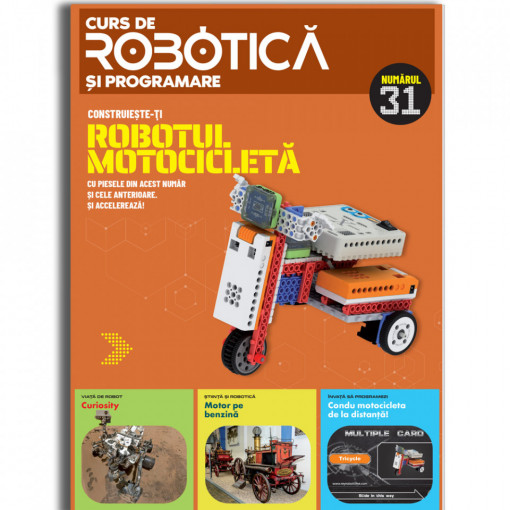 Robotul motocicletă - Ediția nr. 31 (Robotică și programare)