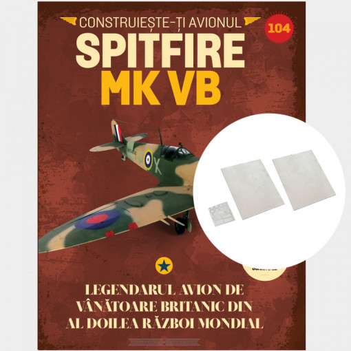 Spitfire MK VB - Ediția nr. 104 (Supermarine Spitfire)