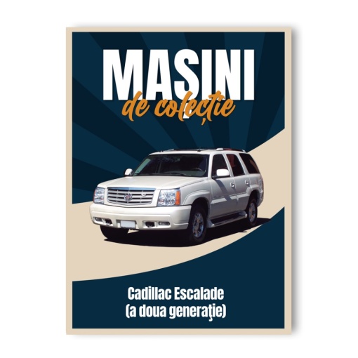 Cadillac Escalade - ediția nr. 93 (Mașini de Colecție)