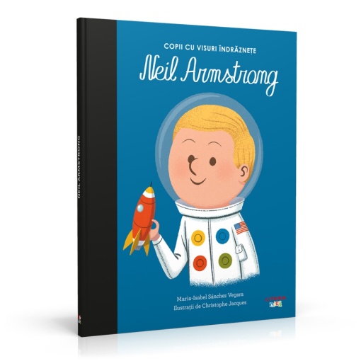 Editia nr. 11 - Neil Armstrong (Copii cu visuri îndrăznețe)