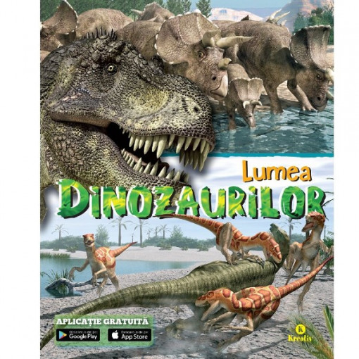 Lumea Dinozaurilor + aplicație gratuită (Enciclopedii)