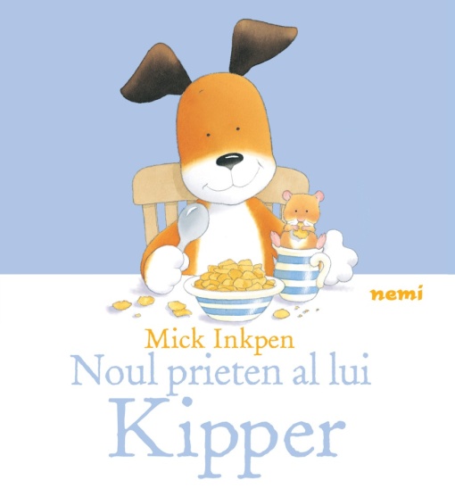 Noul prieten al lui Kipper - Mick Inkpen