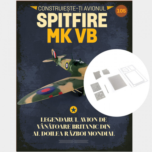 Spitfire MK VB - Ediția nr. 105 (Supermarine Spitfire)