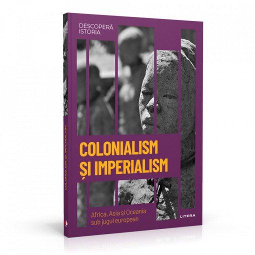 Colonialism și Imperialism - ediția nr. 31 (Descoperă Istoria)