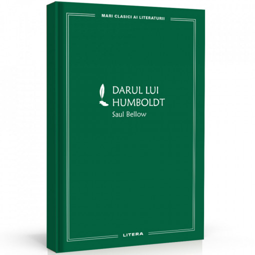 Darul lui Humboldt, Saul Bellow - Ediția nr. 14 (Mari Clasici ai Literaturii)