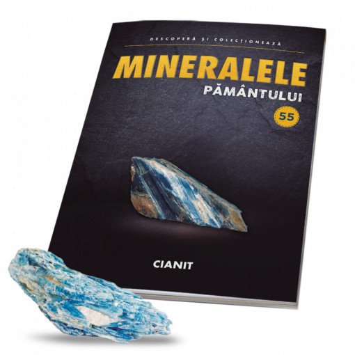 Editia nr. 55 - Cianit (Mineralele Pamantului)