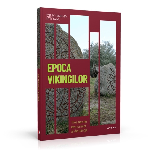 Epoca vikingilor- ediția nr. 46 (Descoperă Istoria)