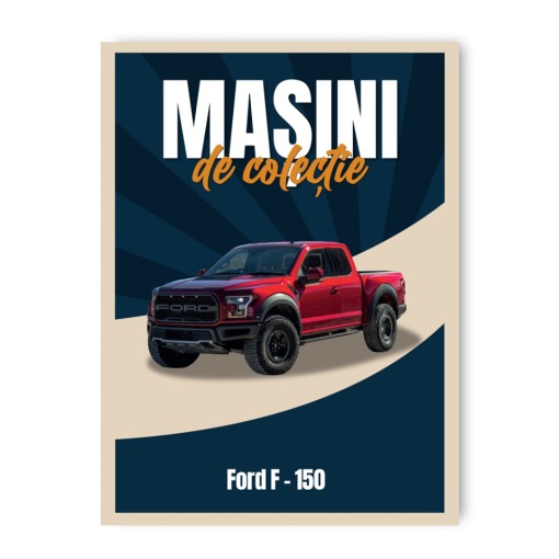 Ford F - 150 - ediția nr. 106 (Mașini de Colecție)