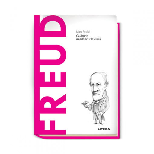 Freud - Ediția nr. 08 (Descoperă filosofia)