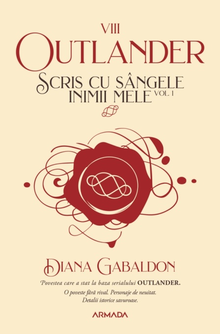 Scris cu sângele inimii mele vol. 1 (Seria OUTLANDER partea a VIII-a) - Diana Gabaldon