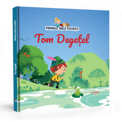 Tom Degețel - Ediția nr. 11 (Primele mele povești)