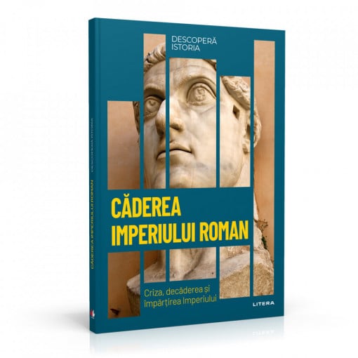 Căderea Imperiului Roman - ediția nr. 8 (Descoperă Istoria)