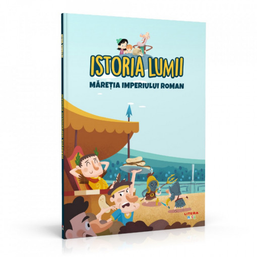 Editia nr. 11 - Măreția Imperiului Roman (Istoria pentru copii)
