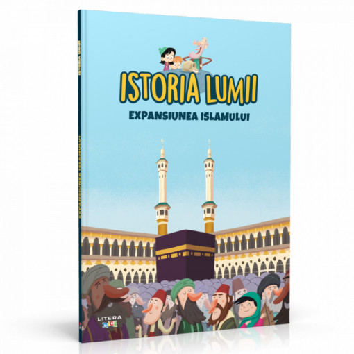 Editia nr. 14 - Expansiunea Islamului (Istoria pentru copii)