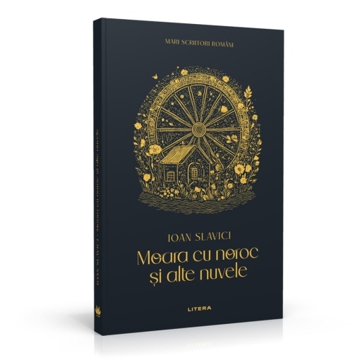 Moara cu noroc si alte nuvele - Ediția nr. 14 (Mari Scriitori Romani)