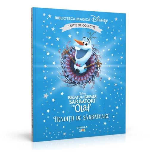 Sarbatori cu Olaf. Traditii de sarbatoare - Ediția nr. 64 (Biblioteca Disney)